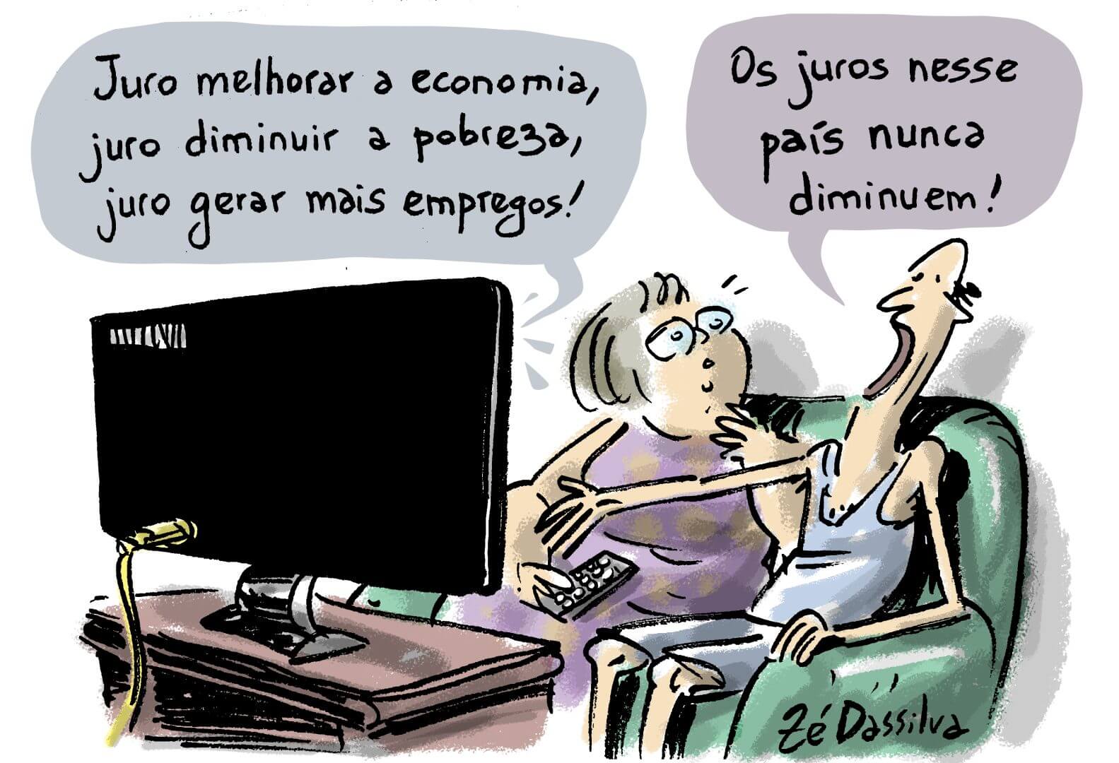 Um homem e uma mulher aparecem sentados em um sofá em frente a TV. Um balão de fala sai da televisão que diz "Juro melhorar a economia, juro diminuir a pobreza, juro gerar mais empregos!" e o homem fala para a mulher "Os juros desse país nunca diminuem!"